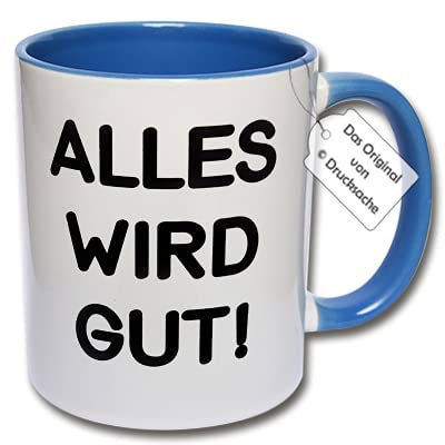 Lustige Tasse, Kaffeetasse mit Spruch "Alles wird gut!" Geschenk Kollegen (C: Blau) von CRP