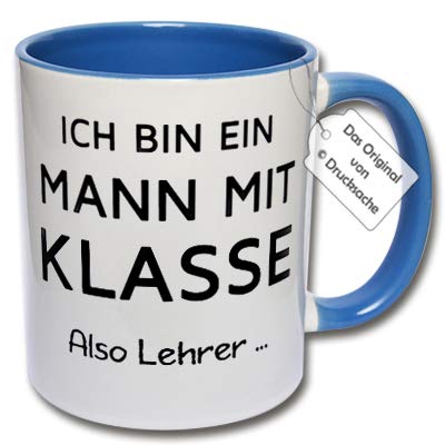 Lustige Tasse, Kaffeetasse mit Spruch "Ich bin ein Mann mit Klasse Also Lehrer ..." Spruchtasse Geschenk Lehrer (C: Blau) von CRP