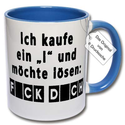 Lustige Tasse, Kaffeetasse mit Spruch "Ich kaufe ein I und möchte lösen Fick Dich" Spruchtasse Geschenk Büro (C: Blau) von CRP