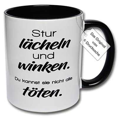 Lustige Tasse, Kaffeetasse mit Spruch "Stur lächeln und winken. Du kannst sie nicht alle töten." Teetasse Geschenk Kollegen (Schwarz-Weiß) von CRP