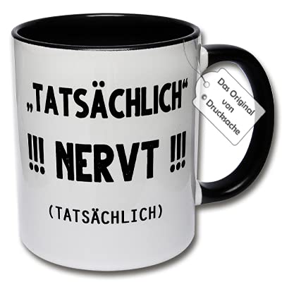 Lustige Tasse, Kaffeetasse mit Spruch "Tatsächlich nervt tatsächlich" Büro Gadgets Geschenk Kollegen (A: Schwarz-Weiß) von CRP