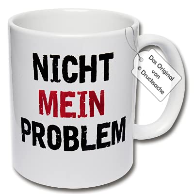 Lustige Tasse Büro, Kaffeetasse mit Spruch "Nicht mein Problem" Spruchtasse Geschenk Kollegen (B: Weiß) von CRP