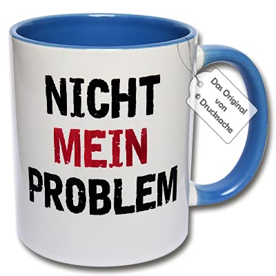 Lustige Tasse Büro, Kaffeetasse mit Spruch "Nicht mein Problem" Spruchtasse Geschenk Kollegen (C: Blau) von CRP