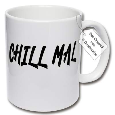 Lustige Tasse mit Spruch - Witzige Kaffeetasse Kollegen CHILL MAL Geschenkidee Büro (B: Weiß) von CRP