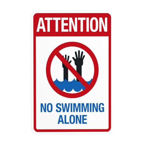 Achtung No Swimming Alone Warnschild, Sicherheits-Metallschilder mit 4 vorgebohrten Löchern, langlebig, wasserdicht, 20 x 30 cm, für Business Home Indoor oder Outdoor von CSAXSEHE