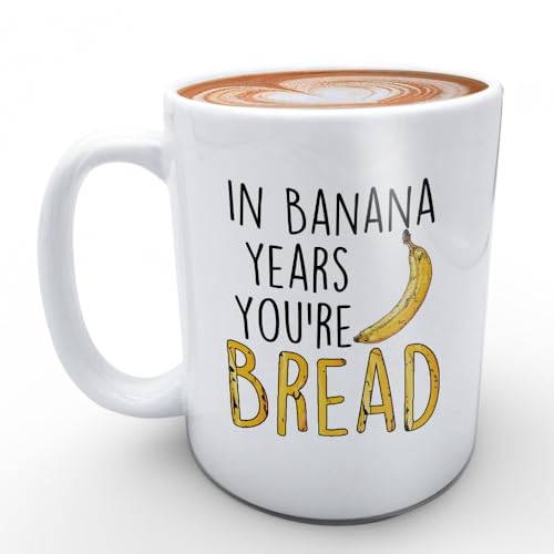 CTIGERS Lustige Tasse für Senioren, lustige Geschenke für alte Menschen, ältere Mutter, Vater, Oma, Opa, Muttertag, Vatertag, Geburtstag, Geschenk – In Banana Years You're Bread Tasse, 325 ml, Weiß von CTIGERS