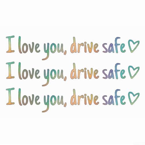 Autoaufkleber mit Aufschrift "Drive Safe I Love You", wetterbeständig, für Rückspiegel, Fenster, mehrfarbig, 3 Stück, für Fahrzeugfamilie, Erinnerung für Sicherheit, Zuhause, Kaffeetasse, Laptop, 11 von CYRENT