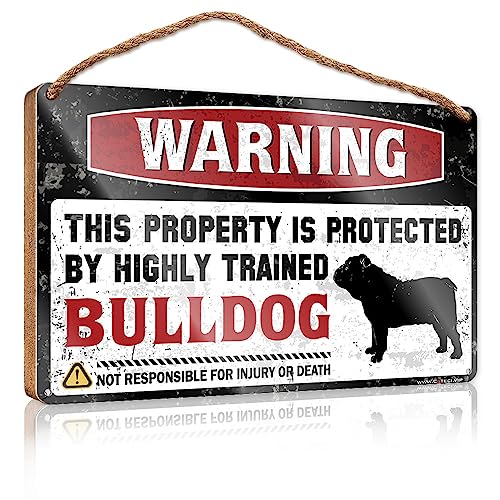 Warning This Property Is Protected By A highly Trained Bulldogge Lustiges Zimmerschild aus Holz für den Außenbereich und Türdekoration (Größe 23 x 35 cm) von CakJuice