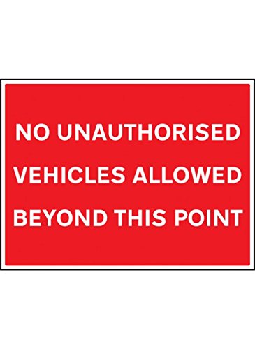 Caledonia Schilder 67519Q No Unauthorised Vehicles Allowed beyond this Point Schild, Aluminium, 600 mm x 450 mm von Caledonia Signs