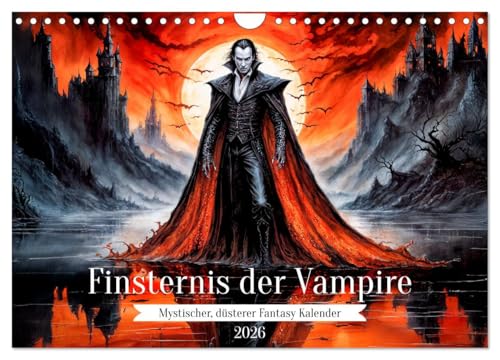 Finsternis der Vampire - Mystischer düsterer Fantasy Kalender (Wandkalender 2026 DIN A4 quer), CALVENDO Monatskalender: Faszinierende Vampir-Motive in einem einzigartigen Kalender von CALVENDO