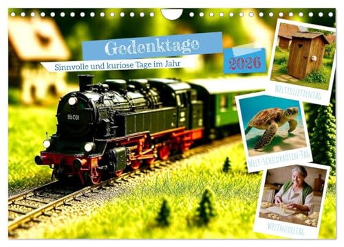 Gedenktage 2026. Sinnvolle und kuriose Tage im Jahr (Wandkalender 2026 DIN A4 quer), CALVENDO Monatskalender: Zum Gedenken an Bedeutendes und Originelles im Kalendarium (CALVENDO Wissen) von Calvendo