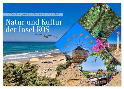 Natur und Kultur der Insel Kos (Wandkalender 2026 DIN A3 quer), CALVENDO Monatskalender: Abwechslungsreiches Kleinod der Ägäis (CALVENDO Orte) von Calvendo