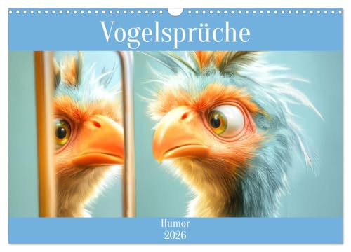 Vogelsprüche - Humor (Wandkalender 2026 DIN A3 quer), CALVENDO Monatskalender: Kurze witzige Sprüche von CALVENDO