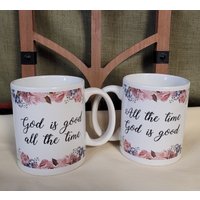 Gott Ist Die Ganze Zeit Gut Tasse Gott Ist Die Ganze Zeit Gut Tasse von CandysChristianGifts