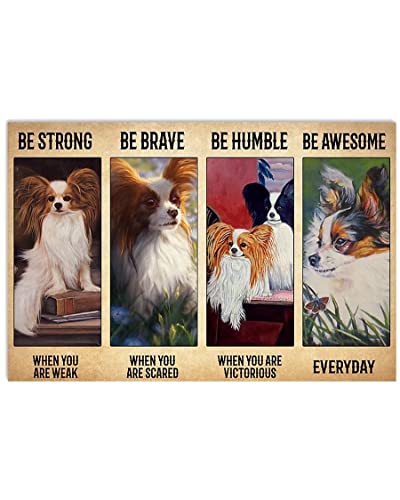 Metall-Blechschild im Retro-Stil, 20,3 x 30,5 cm, Aufschrift "Be Strong Be Brave Be Humble Be Awesome", lustiger Papillon, Wandkunst, rustikale Heimdekoration, lustige Raumdekoration, Aluminiumschild von Cardigirl