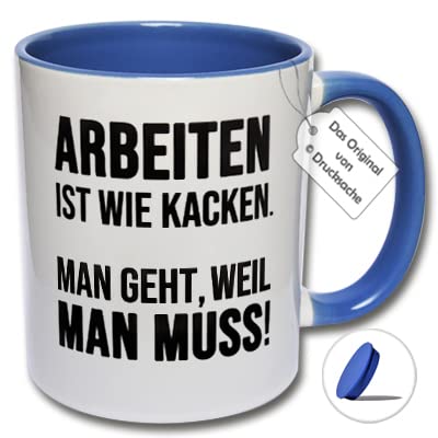 Lustige Tasse mit Deckel, Kaffeetasse ARBEITEN IST WIE KACKEN. MAN GEHT, WEIL MAN MUSS! Spruchtasse für Arbeit und Büro (C: Blau-Weiße Tasse inkl. blauem Tassendeckel) von Carol Rose Photography