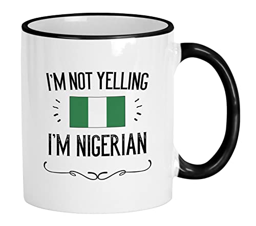 Casitika Lustige Tasse mit Nigeria-Flagge. I'm Not Yelling I'm Nigerian Kaffeetasse. Geschenkidee für stolze Männer und Frauen, mit Länderflagge, 325 ml, schwarzer Griff/Rand von Casitika