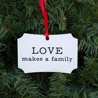 Love Makes A Family Weihnachtsverzierung - Adoption, Pflegeeltern, Gemischte Familie Metallverzierung Zweiseitige Verzierung von CelesteComm