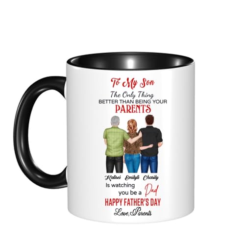 Personalisierte Kaffeetasse mit Aufschrift "To My Son from Parent", personalisierbar, "The Only Thing Better Than Being Your Parents is Watching You Be A Dad", Vatertags-Tasse für Sohn Personalisierte Kaffeetasse mit Aufschrift "To My Son from Parent", personalisierbar, "The Only Thing Better Than Being Your Parents is Watching You Be A Dad", Vatertags-Tasse für Sohn von Certykllp