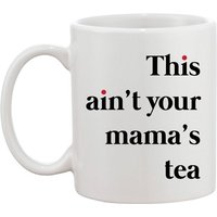 Dies Ist Nicht Der Tee Ihrer Mutter - Grace Und Frankie Inspiriert Lustiger Spruch Tasse Geschenk von ChasingStarsUK