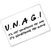 Unagi - Freunde Inspiriert Lustiger Spruch Magnet Unagi - Freunde Inspiriert Lustiger Spruch Magnet von ChasingStarsUK