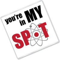 You're in My Spot - Big Bang Theory Inspiriert Atom Lustig Zitat Untersetzer You're in My Spot - Big Bang Theory Inspiriert Atom Lustig Zitat Untersetzer von ChasingStarsUK