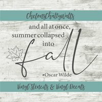 And All At Once Summer Collapsed in Herbst Schablone, Oscar Wilde Zitat, Vinyl Aufkleber, Dekor Vinyl, Aufkleber And All At Once Summer Collapsed in Herbst Schablone, Oscar Wilde Zitat, Vinyl Aufkleber, Dekor Vinyl, Aufkleber von ChelonsChattyWalls
