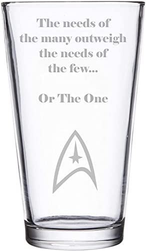 Spock Kirk Bierglas mit Zitat "The Needs of The Many outweigh The Needs of The Few...Or The One" von Chichi Gifts