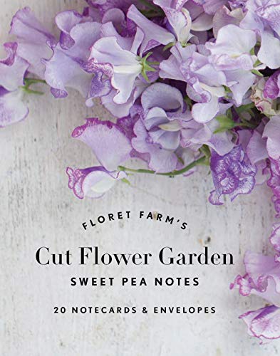 Chronicle Books Floret Farm's Cut Flower Garden: Sweet Pea Notes: 20 Notecards & Envelopes (Gifts for Floral Designers, Floral Thank You Cards, Floral Note Cards) von Chronicle Books