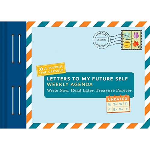 Letters to My Future Self Weekly Agenda: Write Now. Read Later. Treasure Forever. von Chronicle Books