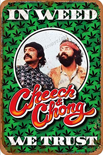 Cheech Chong in Weed We Trust Funny Zinn Retro Zeichen Vintage Poster Plakette Wanddekoration für Bar Cafe Garten Schlafzimmer Büro Hotel 20X30 cm von Cimily