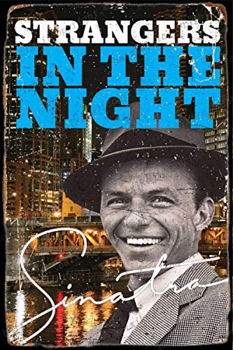 Cimily Frank Sinatra Strangers In The Night II Zinn Retro Zeichen Vintage Poster Plakette Wanddekoration für Bar Cafe Garten Schlafzimmer Büro Hotel 20X30 cm von Cimily