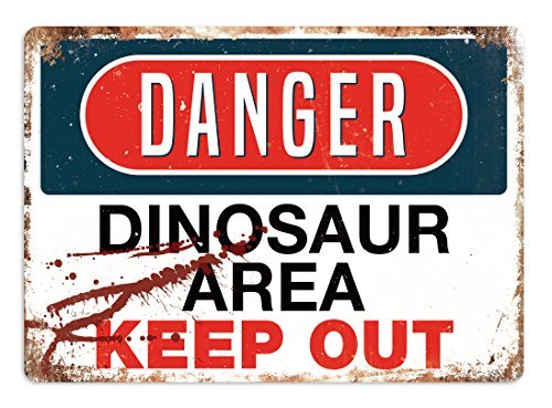 Metallschild mit Aufschrift "Danger - Dinosaur Area", inspirierend von Cirrus