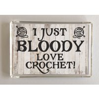 Ich Nur Blutige Liebe Häkeln, Neuheit Kühlschrank Magnet, Ideale Geschenk/Geschenk Für Geburtstag/Weihnachten, Häkeln Liebhaber von ClaresGiftsCreations