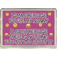 Lustige Nanny Geschenke - I Smile Because You Are My Kühlschrankmagnet Geschenk Zum Geburtstag Weihnachten Muttertag Love von ClaresGiftsCreations