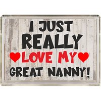 Tolles Nanny Geschenk - I Just Really Love My Great Neuartiger Kühlschrankmagnet Für Muttertag Geburtstag Weihnachten von ClaresGiftsCreations