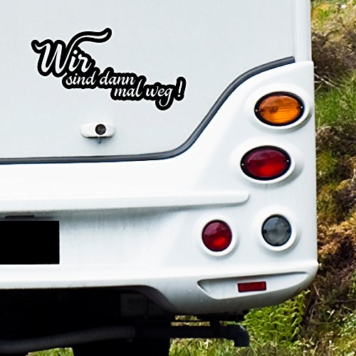 MA156 - Wohnmobil Aufkleber - Wir sind dann mal weg - Grösse: 33 cm x 18 cm (b x h) von Clickzilla