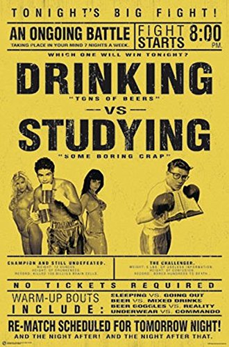 Close Up Drinking vs. Studying Poster Studenten Poster (58,5cm x 89cm) + Geschenkverpackung. Verschenkfertig! von Close Up