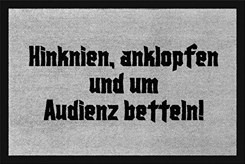 Hinknien,Anklopfen und Um Audienz Betteln! Fußmat Hinknien,Anklopfen und Um Audienz Betteln! Fußmat von Close Up