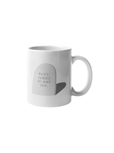 Tasse „Don’t Forget to Have Fun“ | Lustige & tiefgründige Spruchtasse mit Grabstein-Design | Keramik Becher für Büro, Alltag & Geschenkidee für Freunde mit schwarzem Humor | 330ml Tasse „Don’t Forget to Have Fun“ | Lustige & tiefgründige Spruchtasse mit Grabstein-Design | Keramik Becher für Büro, Alltag & Geschenkidee für Freunde mit schwarzem Humor | 330ml von Close Up