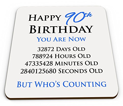 Getränkeuntersetzer, Aufdruck „Happy 90th Birthday You Are Now Days Hours Minutes Seconds Old“, glänzend, Blau von Coasters