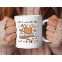 All I Need Is Coffee & My Books Mug | Booklover Pumpkins Cute Gift For Bookish Bookworm All I Need Is Coffee & My Books Mug | Booklover Pumpkins Cute Gift For Bookish Bookworm von ColourfulAnni
