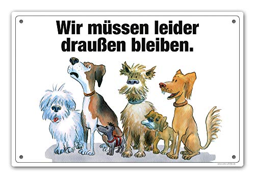 Schild "Wir müssen leider draußen bleiben" (keine Hunde) von Comic-Schilder.de