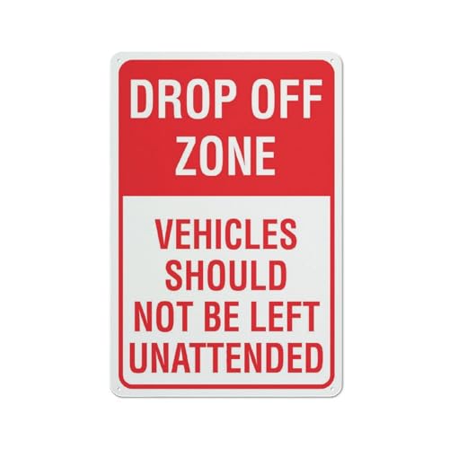 Compladeta Schild mit Aufschrift "Drop Off Zone Vehicles Should Not Be Left Unattended", 20,3 x 30,5 cm, rostfreies Aluminium, leicht zu lesen und stabil, für den Außenbereich, Metallschilder für Compladeta Schild mit Aufschrift "Drop Off Zone Vehicles Should Not Be Left Unattended", 20,3 x 30,5 cm, rostfreies Aluminium, leicht zu lesen und stabil, für den Außenbereich, Metallschilder für von Compladeta