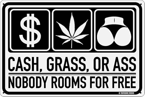 Cash Grass Or Ass Nobody Rooms For Free 30,5 x 20,3 cm Lustiges Blechschild Home College Wohnheim Dekor von Contrence