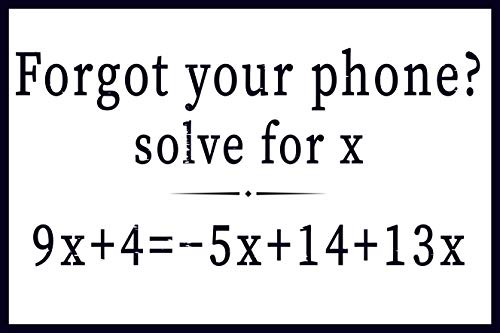 Forgot Your Phone 30,5 x 20,3 cm Lustiges Blechschild Badezimmer Schild Home Decor Algebra Solve for X Equation von Contrence
