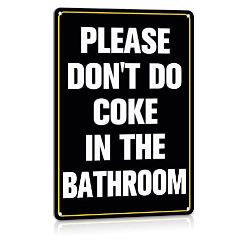 Lustiges Badezimmer-Dekor, Metall-Blechschilder, Flagge für Studentenwohnheim, "Please Don't Do Coke in The Bathroom", 30,5 x 20,3 cm, Metall-Blechschild von Contrence