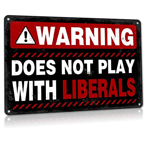 Lustiges sarkastisches Metall-Blechschild, Männerhöhle, Bar, Dekoration, Stuff, Warnschild "Dose Not Play Well with Liberals", Aluminium, 30,5 x 20,3 cm von Contrence