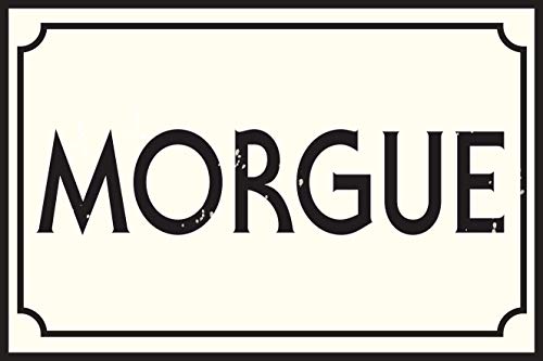 Morgue Blechschild, 30,5 x 20,3 cm von Contrence
