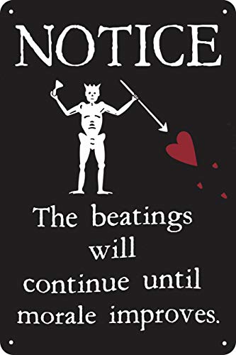 The Beatings Will Continue Until Morale Improves Blechschild mit Zitat und Flagge, 30,5 x 20,3 cm von Contrence
